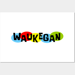 That Waukegan Thing! Posters and Art